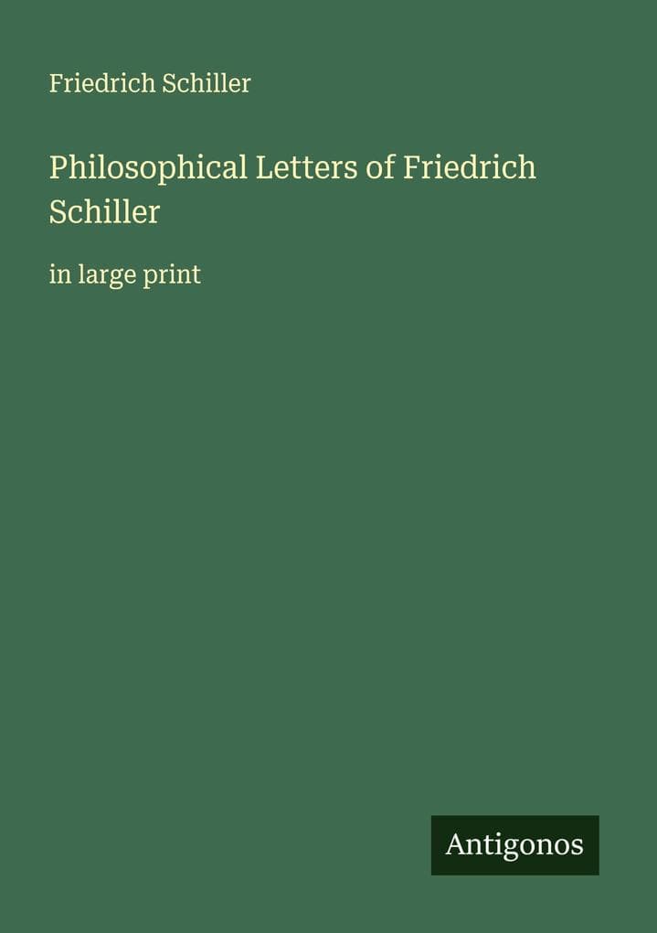 Philosophical Letters of Friedrich Schiller