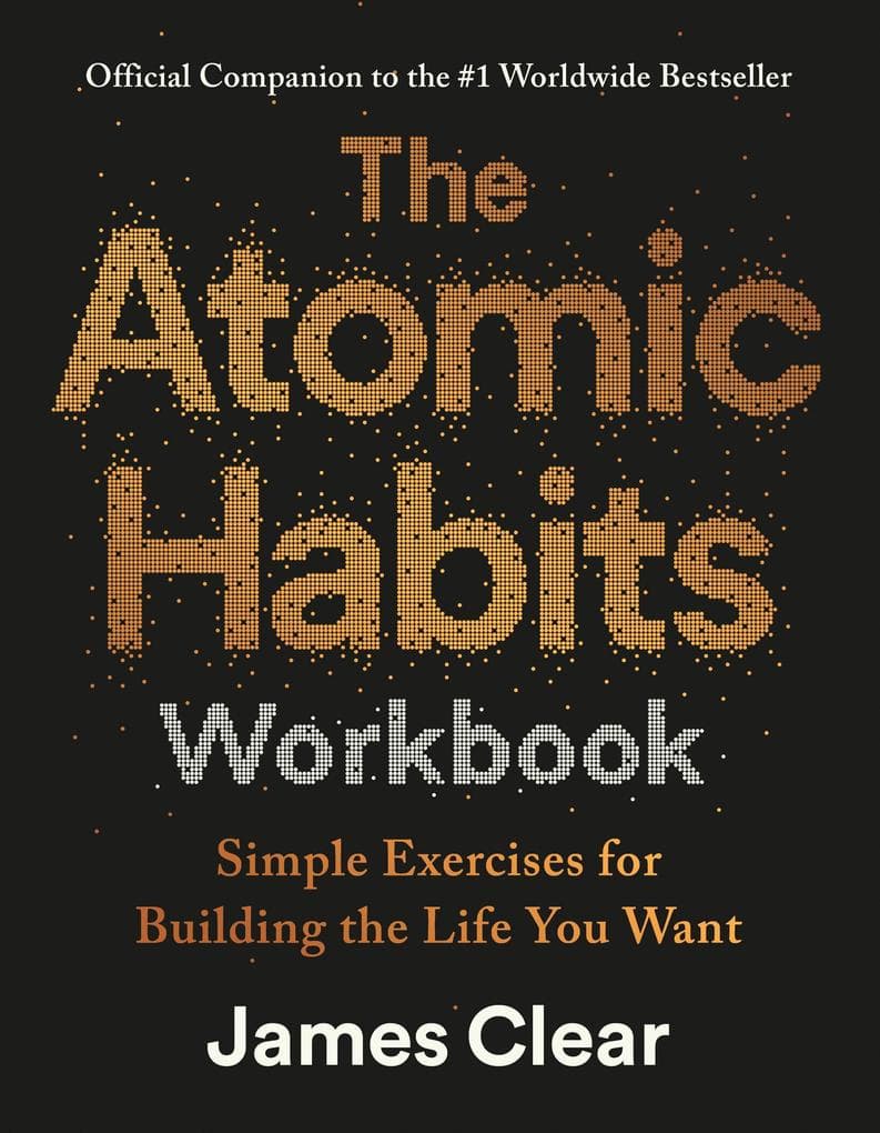 The Atomic Habits Workbook