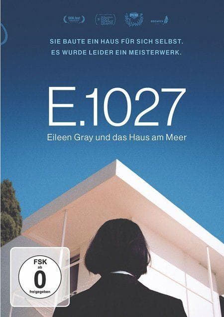 E.1027 - Eileen Gray und das Haus am Meer