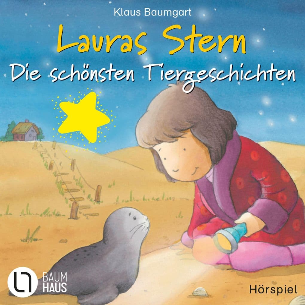 Lauras Stern - Die schönsten Tiergeschichten - Laura und die kleine Robbe / Laura und das Pony / Laura und der Ferienhund