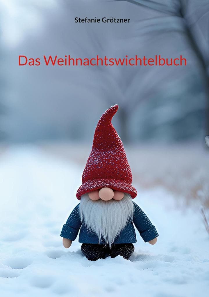 Das Weihnachtswichtelbuch