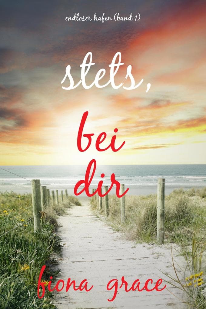Stets bei dir (Endloser Hafen - Band 1)