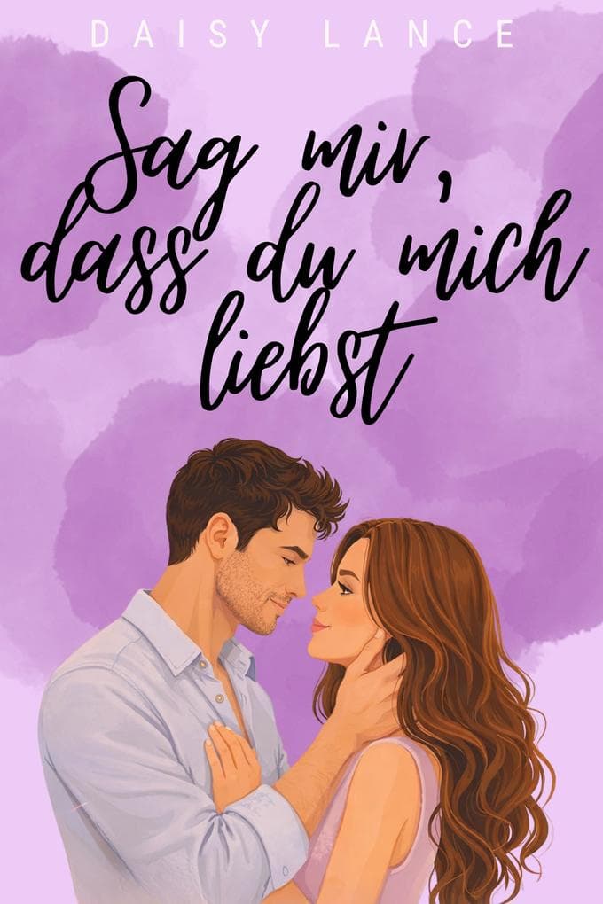 Sag mir, dass du mich liebst