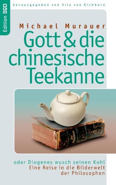 Gott und die chinesische Teekanne