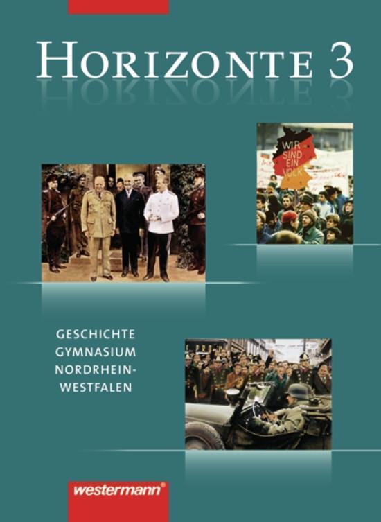 Horizonte 3. Schulbuch. Geschichte Gymnasium (G8). Nordrhein-Westfalen