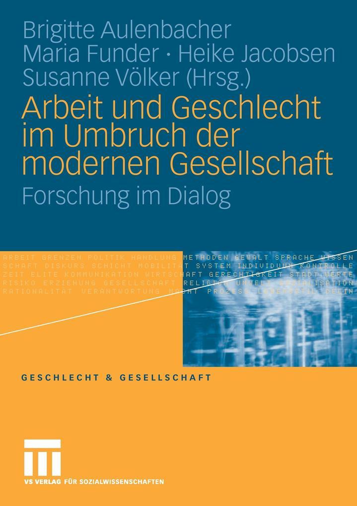 Arbeit und Geschlecht im Umbruch der modernen Gesellschaft