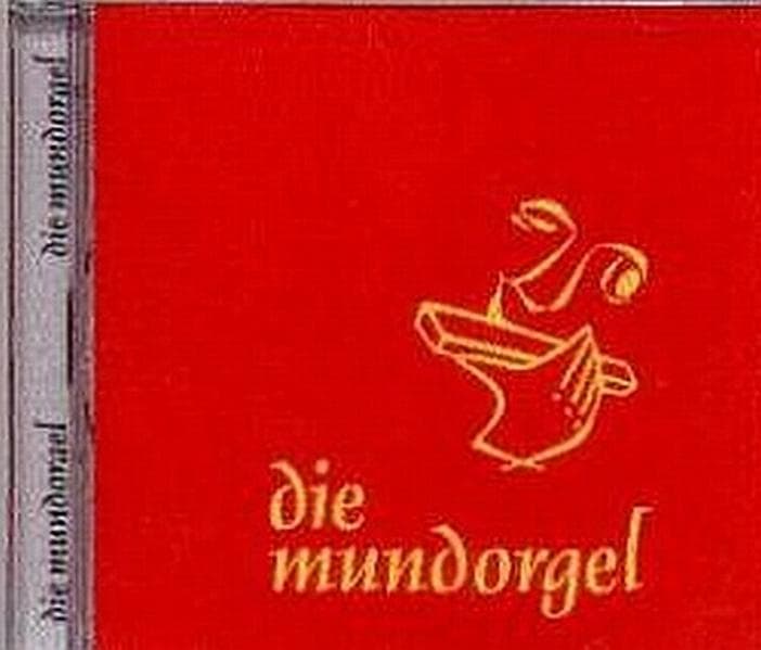 Die Mundorgel - Die CD