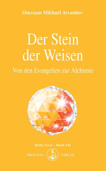 Der Stein der Weisen - Von den Evangelien zur Alchimie