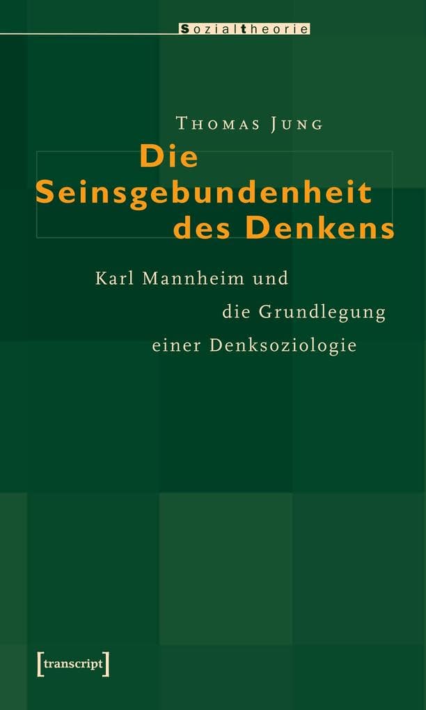 Die Seinsgebundenheit des Denkens