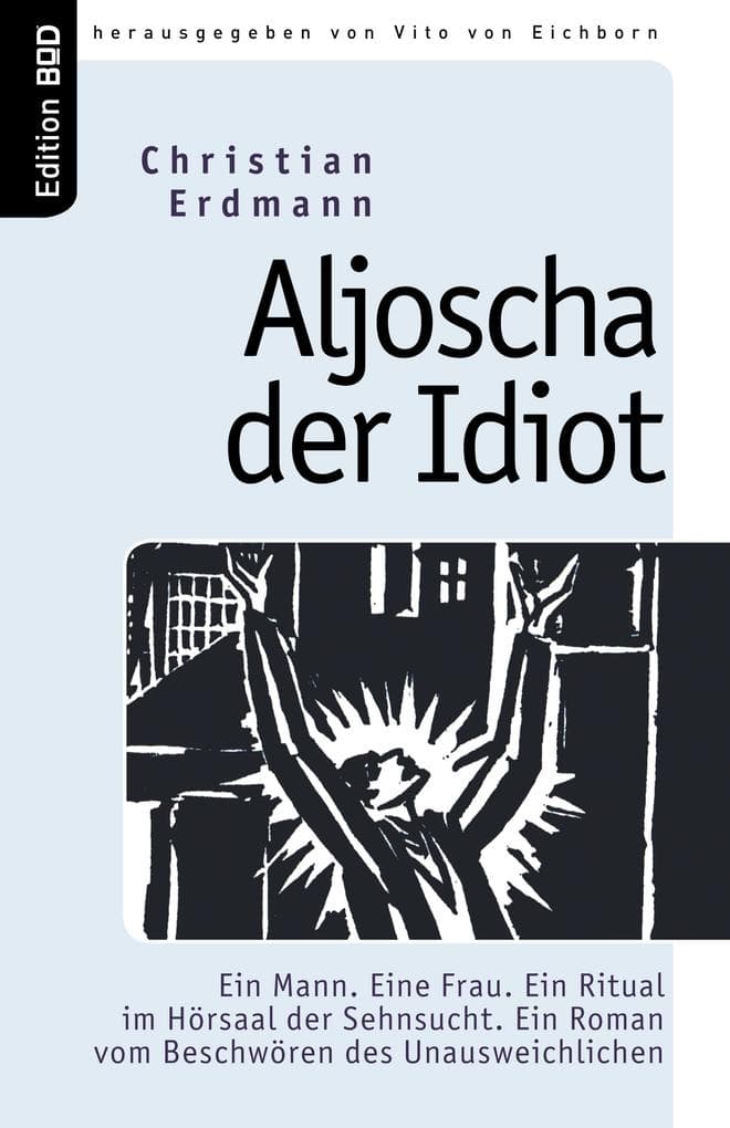 Aljoscha der Idiot