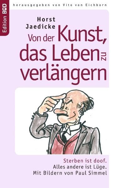 Von der Kunst, das Leben zu verlängern