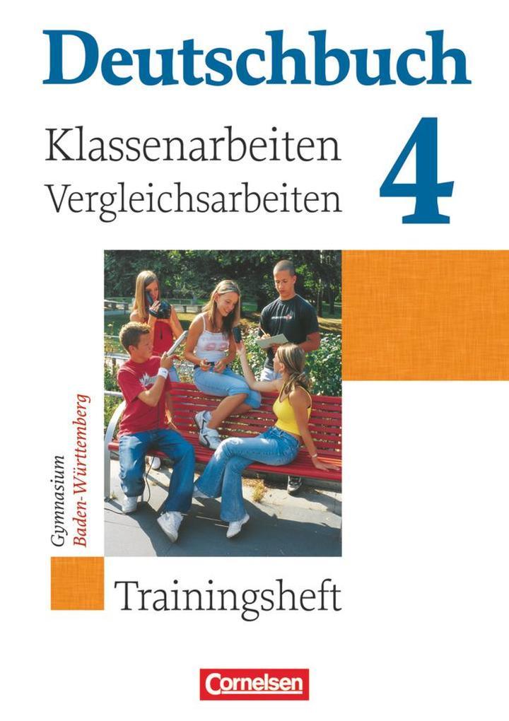 Deutschbuch Gymnasium 04. 8. Schuljahr Baden-Württemberg. Klassenarbeiten und Vergleichsarbeiten