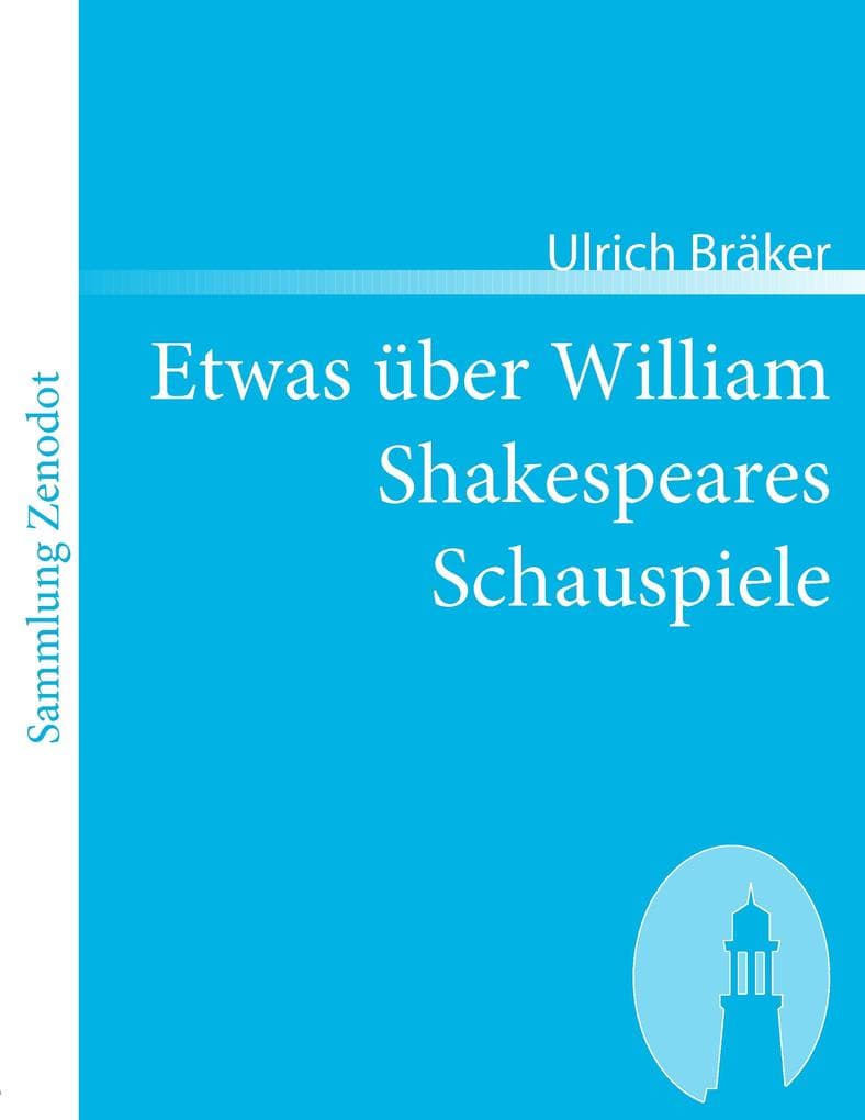 Etwas über William Shakespeares Schauspiele