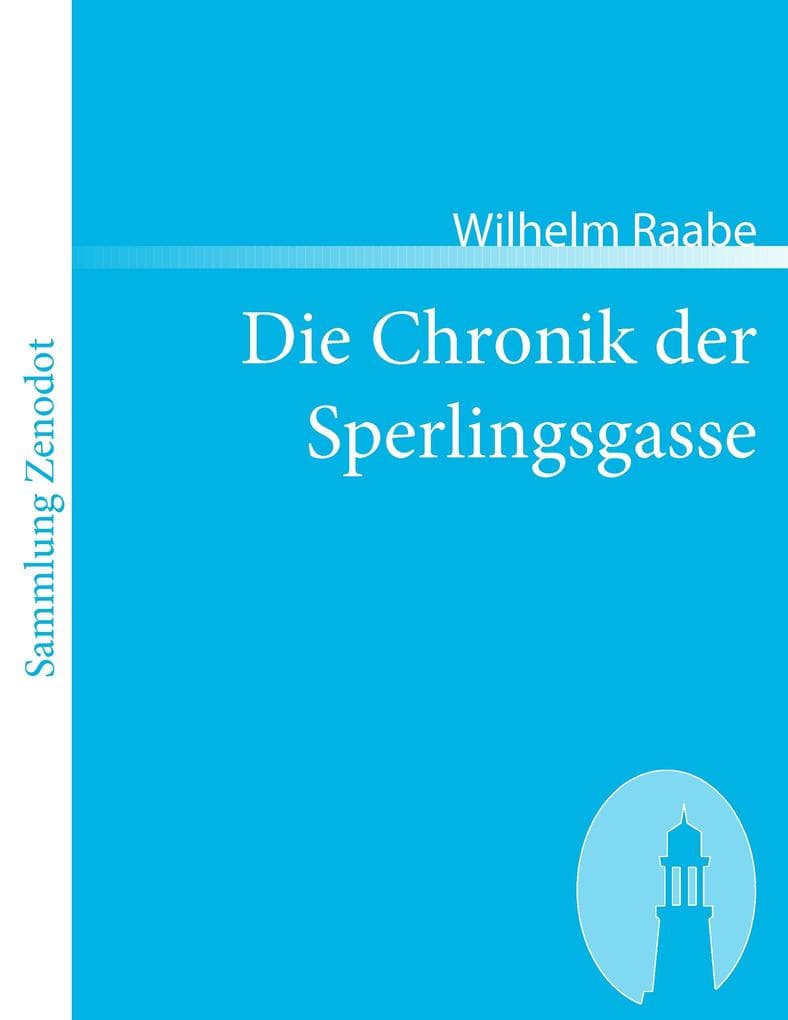 Die Chronik der Sperlingsgasse