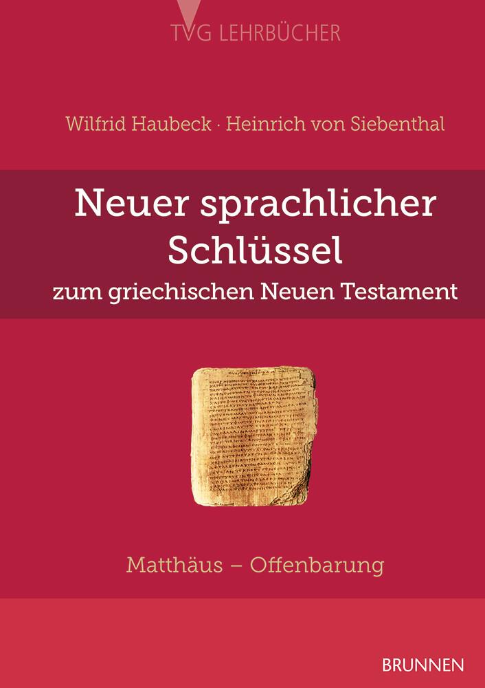 Neuer sprachlicher Schlüssel zum griechischen Neuen Testament