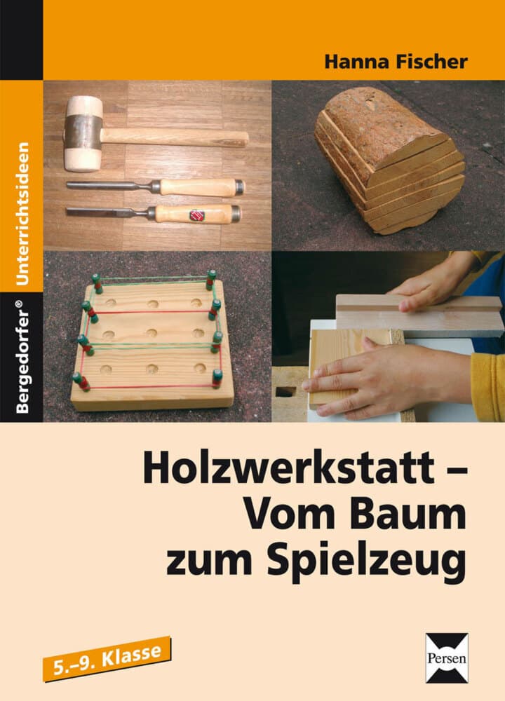 Holzwerkstatt - Vom Baum zum Spielzeug