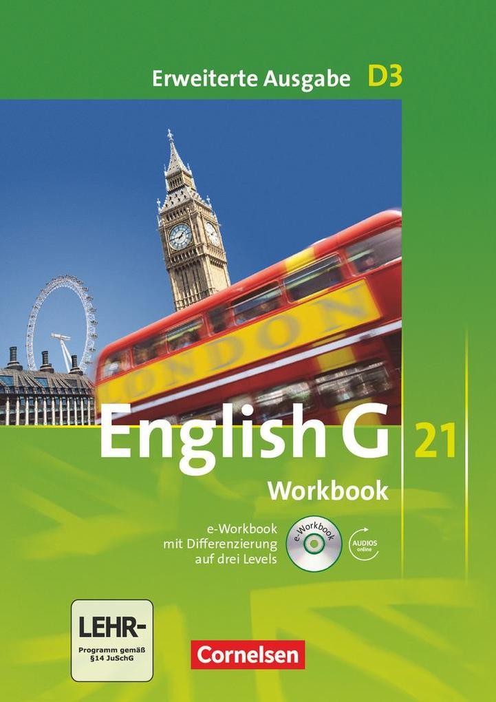 English G 21. Erweiterte Ausgabe D 3. Workbook mit e-Workbook und Audios online