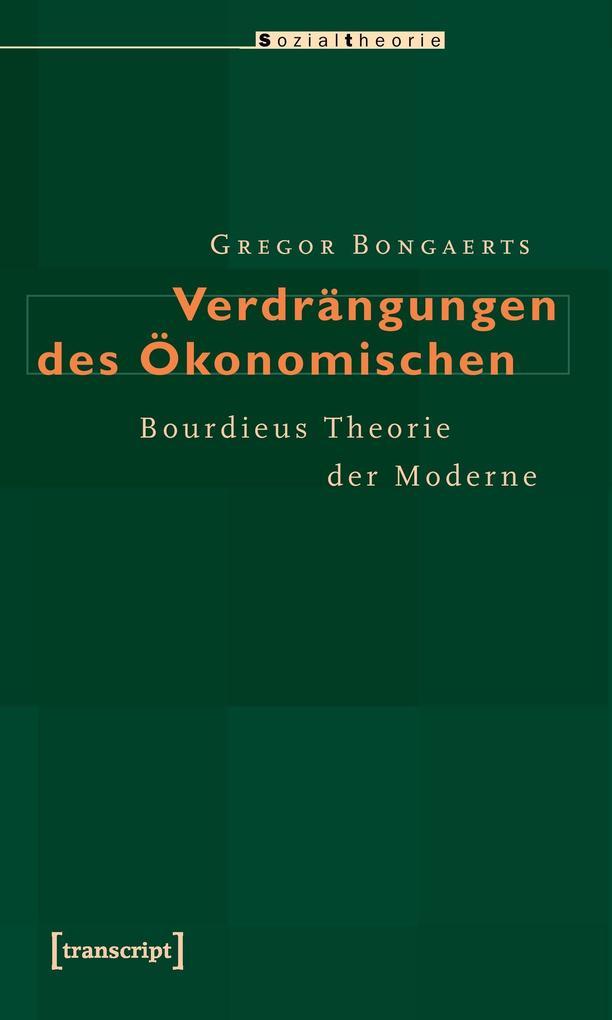 Verdrängungen des Ökonomischen