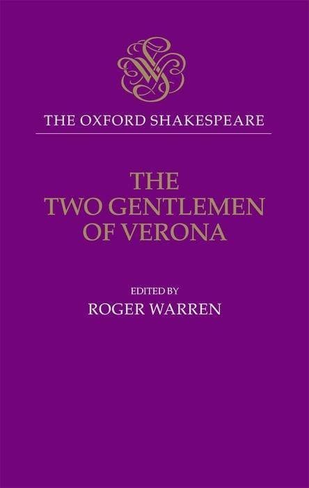 The Oxford Shakespeare: The Two Gentlemen of Verona