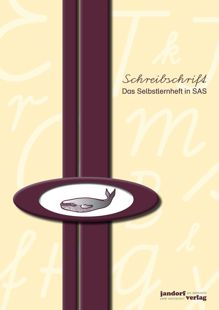 Schreibschrift (SAS) - Das Selbstlernheft