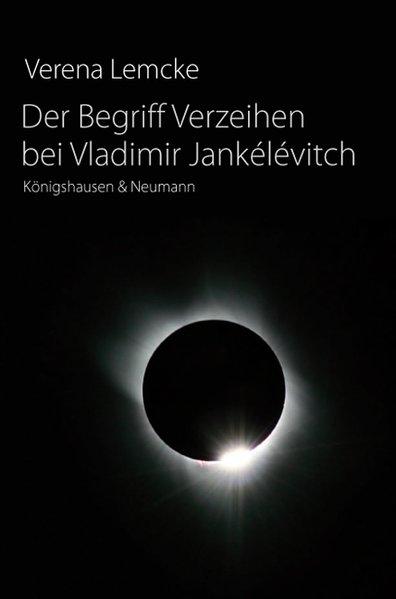 Der Begriff Verzeihen bei Vladimir Jankélévitch