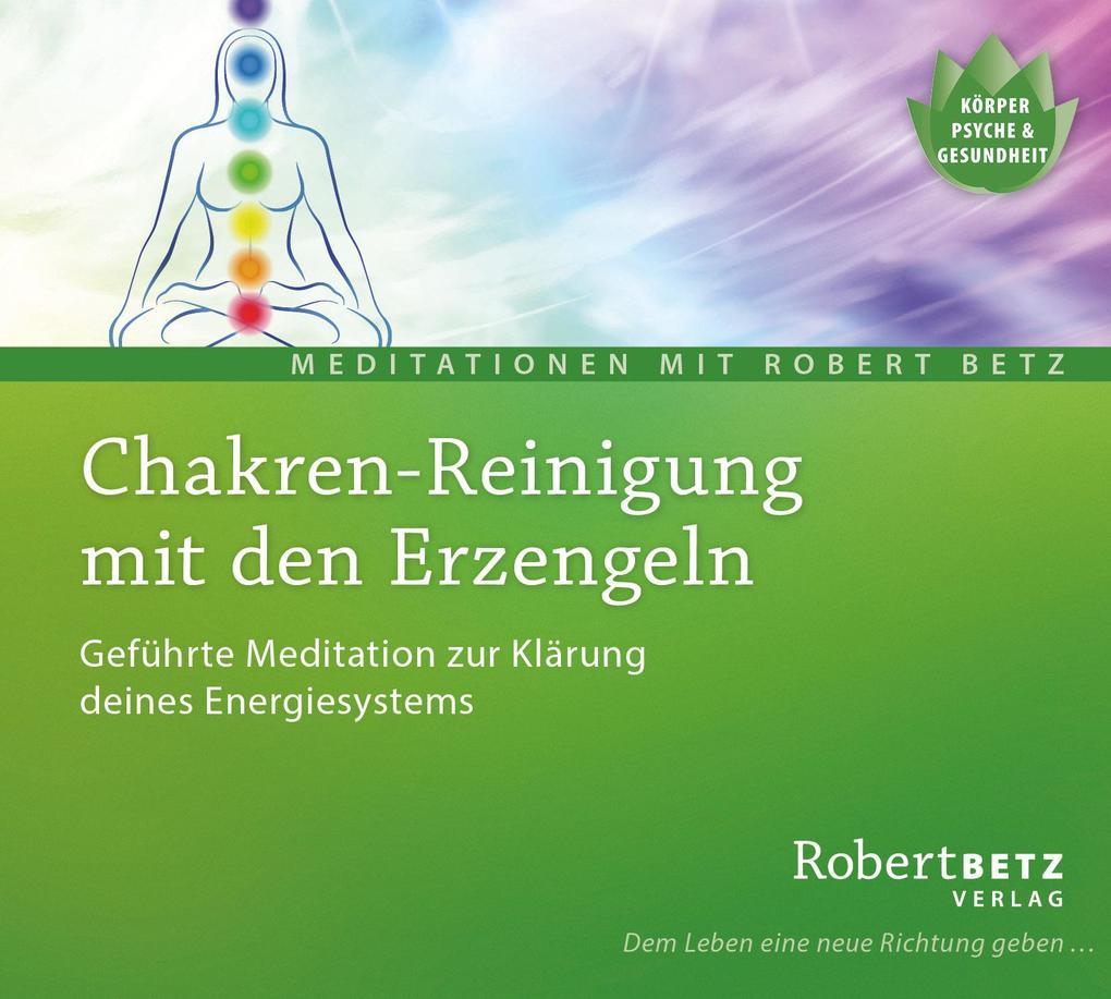 Chakren-Reinigung mit den Erzengeln - Meditations-CD