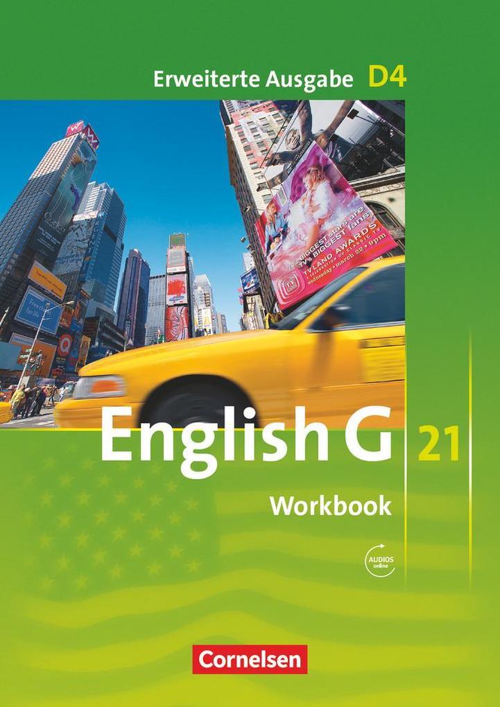 English G 21. Erweiterte Ausgabe D 4. Workbook mit Audios online