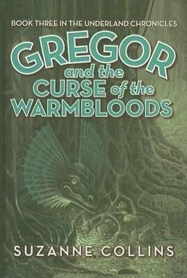 Gregor and the Curse of the Warmbloods