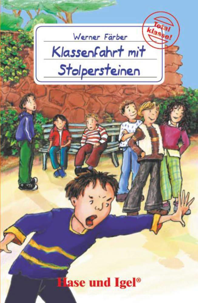 Klassenfahrt mit Stolpersteinen. Schulausgabe