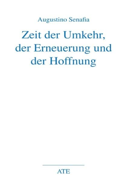 Zeit der Umkehr, der Erneuerung und der Hoffnung