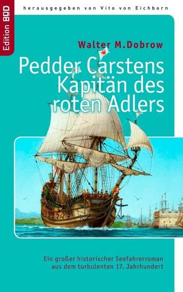 Pedder Carstens Kapitän des roten Adlers