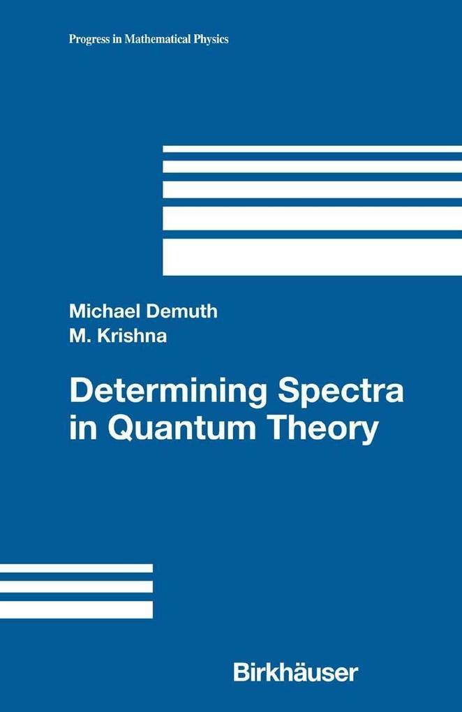 Determining Spectra in Quantum Theory