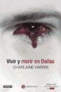 Vivir y Morir En Dallas