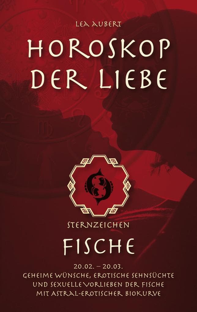 Horoskop der Liebe Sternzeichen Fische