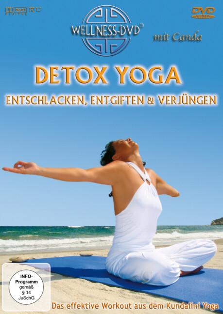 Detox Yoga: entschlacken, entgiften & verjüngen - Das effektive Workout aus dem Kundalini Yoga