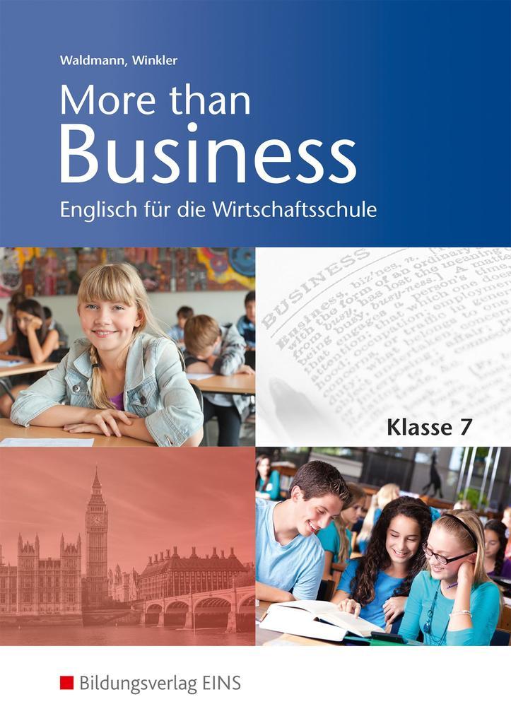 More than Business - Englisch an der Wirtschaftsschule. Klasse 7. Schulbuch. Bayern
