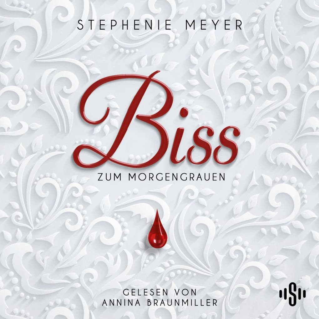 Bella und Edward 1: Biss zum Morgengrauen - Die ungekürzte Lesung