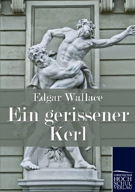 Ein gerissener Kerl