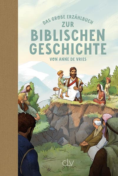 Das große Erzählbuch zur biblischen Geschichte