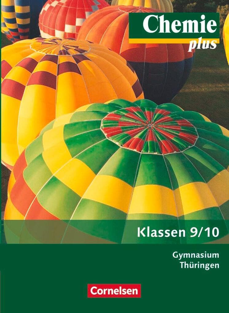 Chemie plus 9./10. Schuljahr. Schülerbuch Gymnasium Thüringen