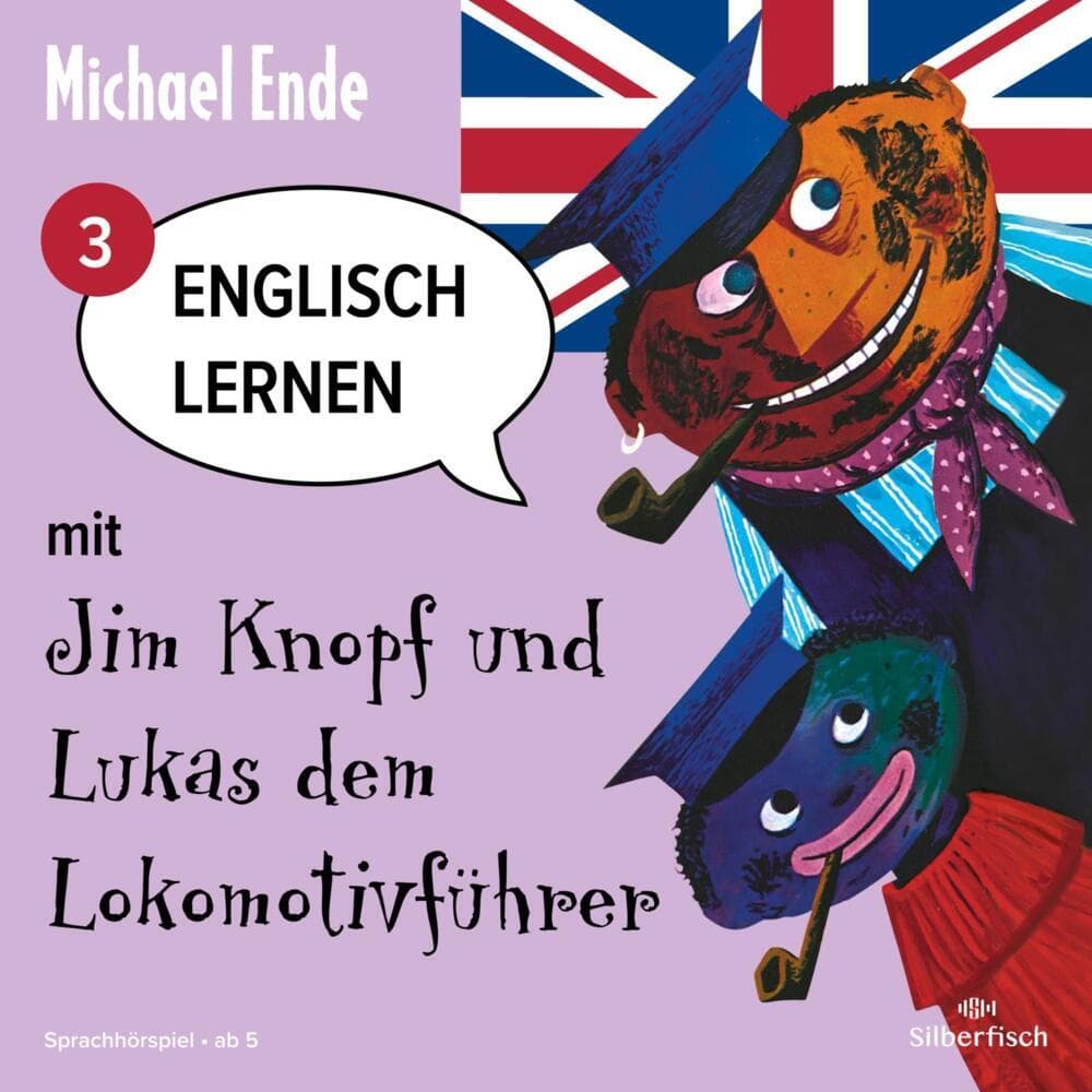 Englisch lernen mit Jim Knopf und Lukas dem Lokomotivführer - Teil 3. Tl.3, 1 Audio-CD