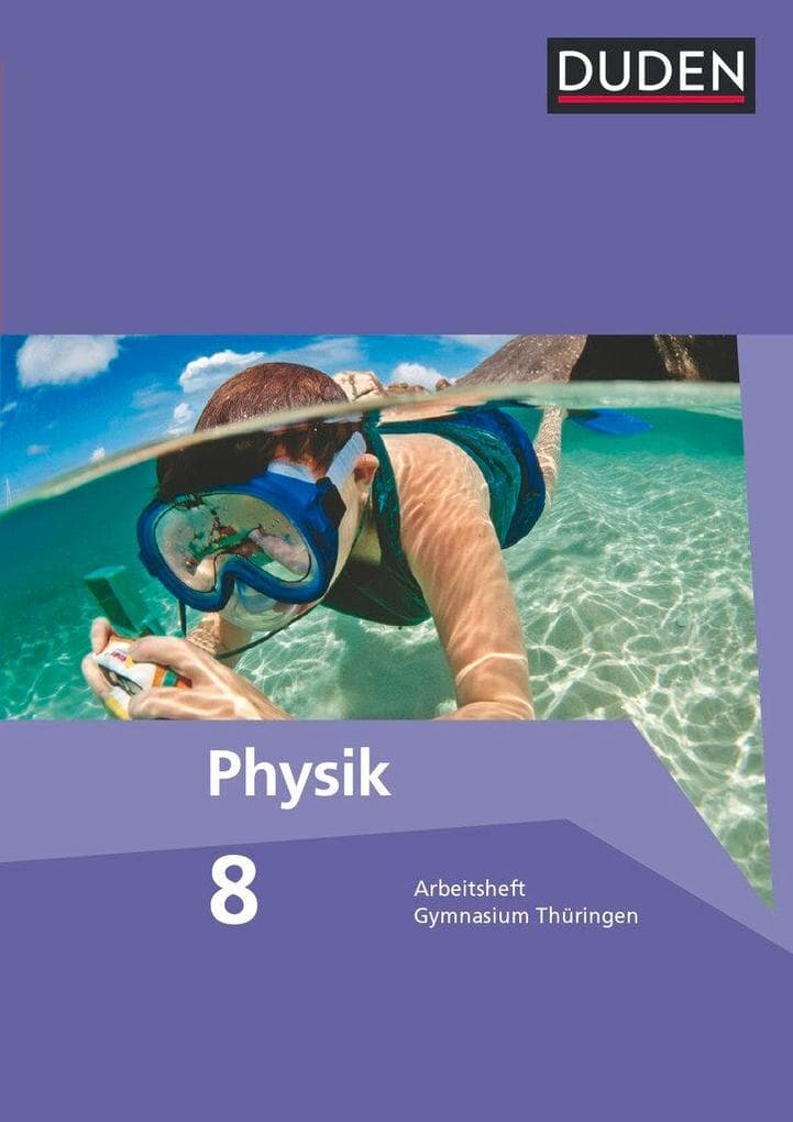 Duden Physik 8. Schuljahr. Arbeitsheft Gymnasium Thüringen