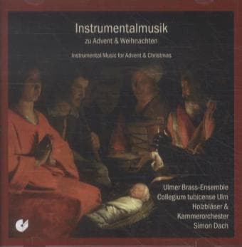 Instrumentalmusik zu Advent und Weihnachten, 1 Audio-CD