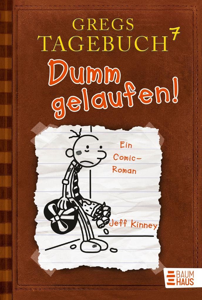 Gregs Tagebuch 07 - Dumm gelaufen!