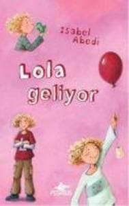 Lola Geliyor