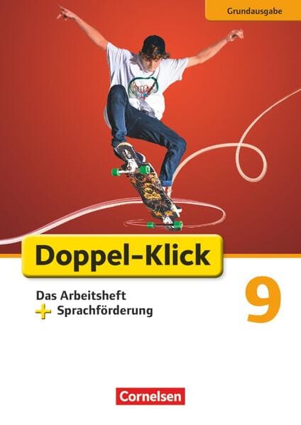 Doppel-Klick - Grundausgabe. 9. Schuljahr. Das Arbeitsheft plus Sprachförderung
