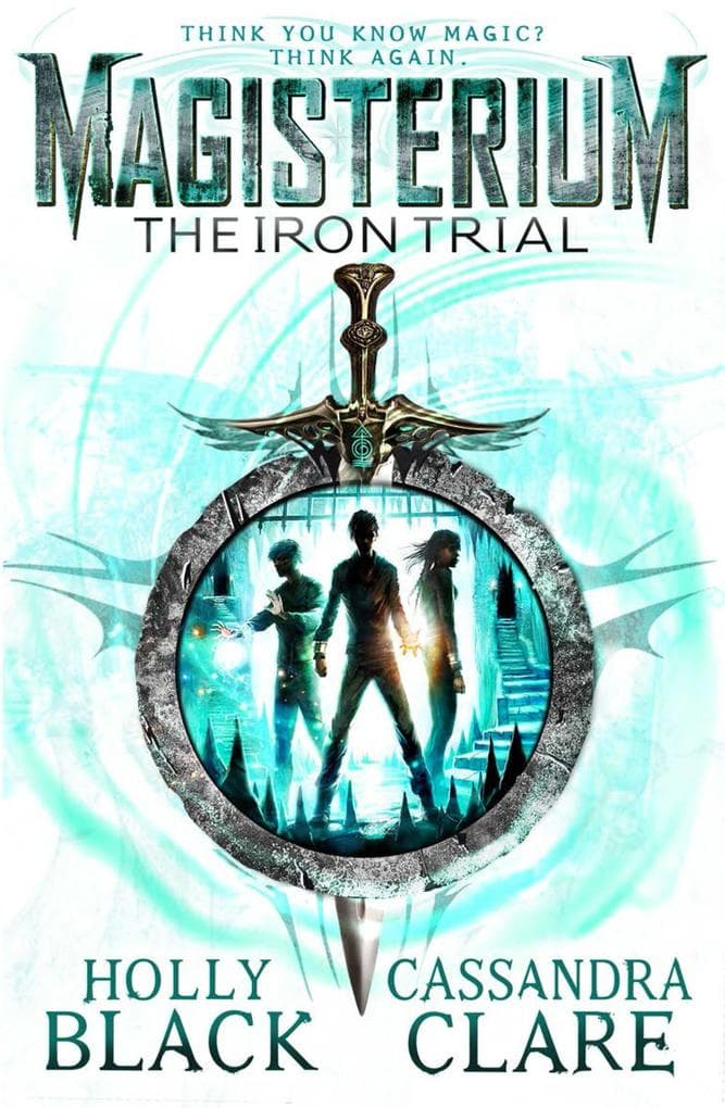 Magisterium 01: The Iron Trial