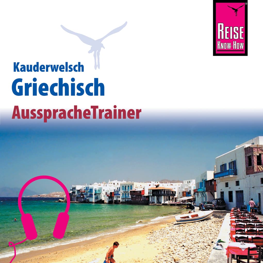 Reise Know-How Kauderwelsch AusspracheTrainer Griechisch