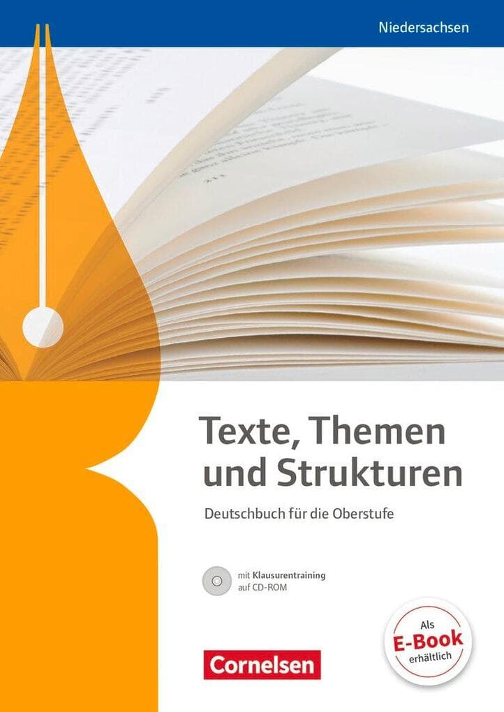 Texte, Themen und Strukturen - Niedersachsen. Schülerbuch mit Klausurtraining auf CD-ROM