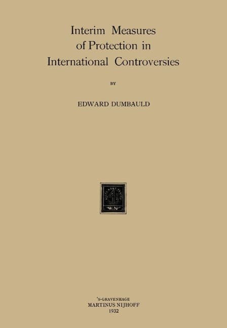Interim Measures of Protection in International Controversies